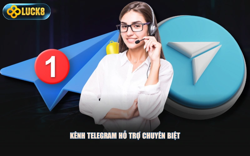 Kênh Telegram hỗ trợ chuyên biệt
