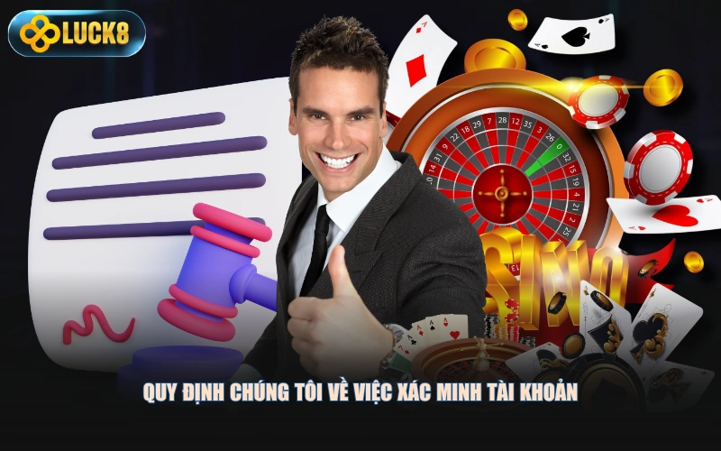 Quy định chúng tôi về việc xác minh tài khoản