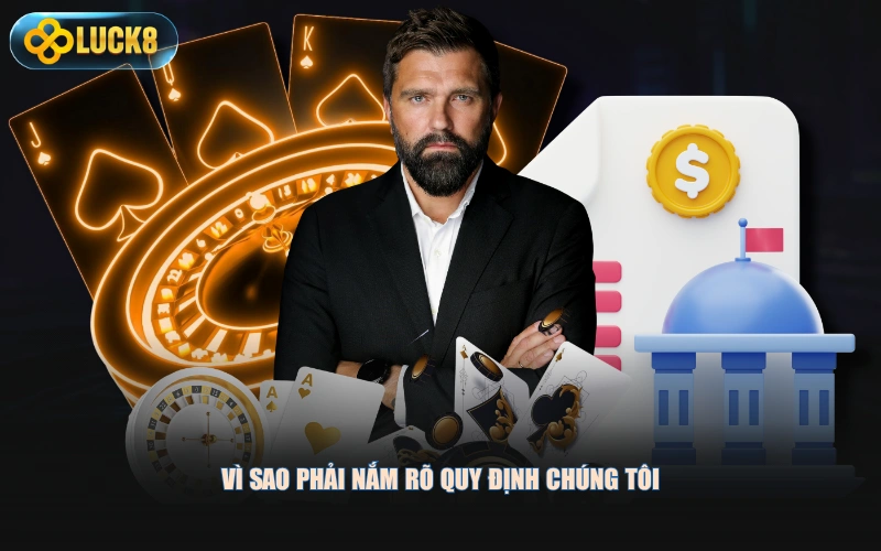 Vì sao phải nắm rõ quy định chúng tôi